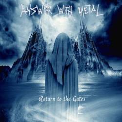 Answer With Metal : Return to the Gates